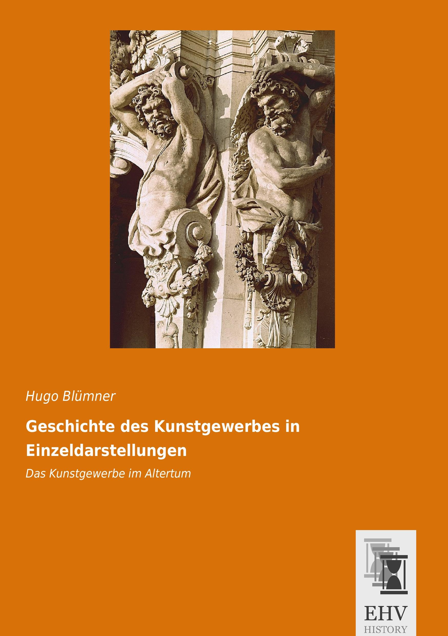 Vorderes Coverbild Geschichte des Kunstgewerbes in Einzeldarstellungen