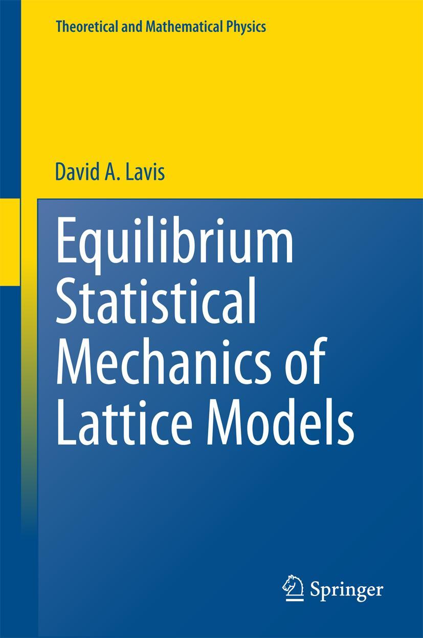 Vorderes Coverbild Equilibrium Statistical Mechanics of Lattice Models