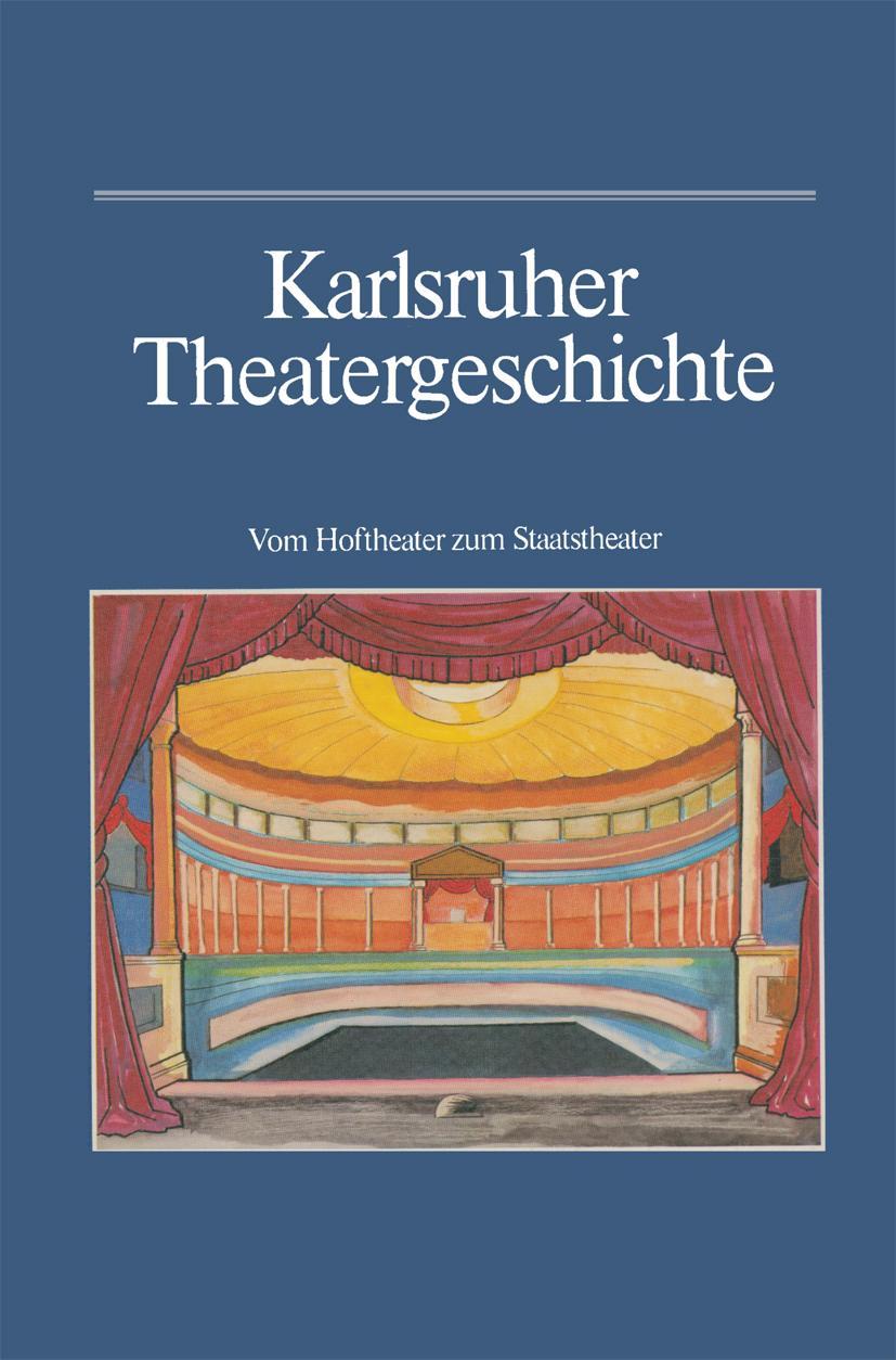 Vorderes Coverbild Karlsruher Theatergeschichte