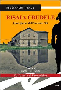 Vorderes Coverbild Risaia crudele. Quei giorni dell'inverno '45