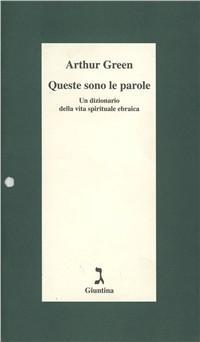 Vorderes Coverbild Queste sono le parole. Un dizionario della vita spirituale ebraica