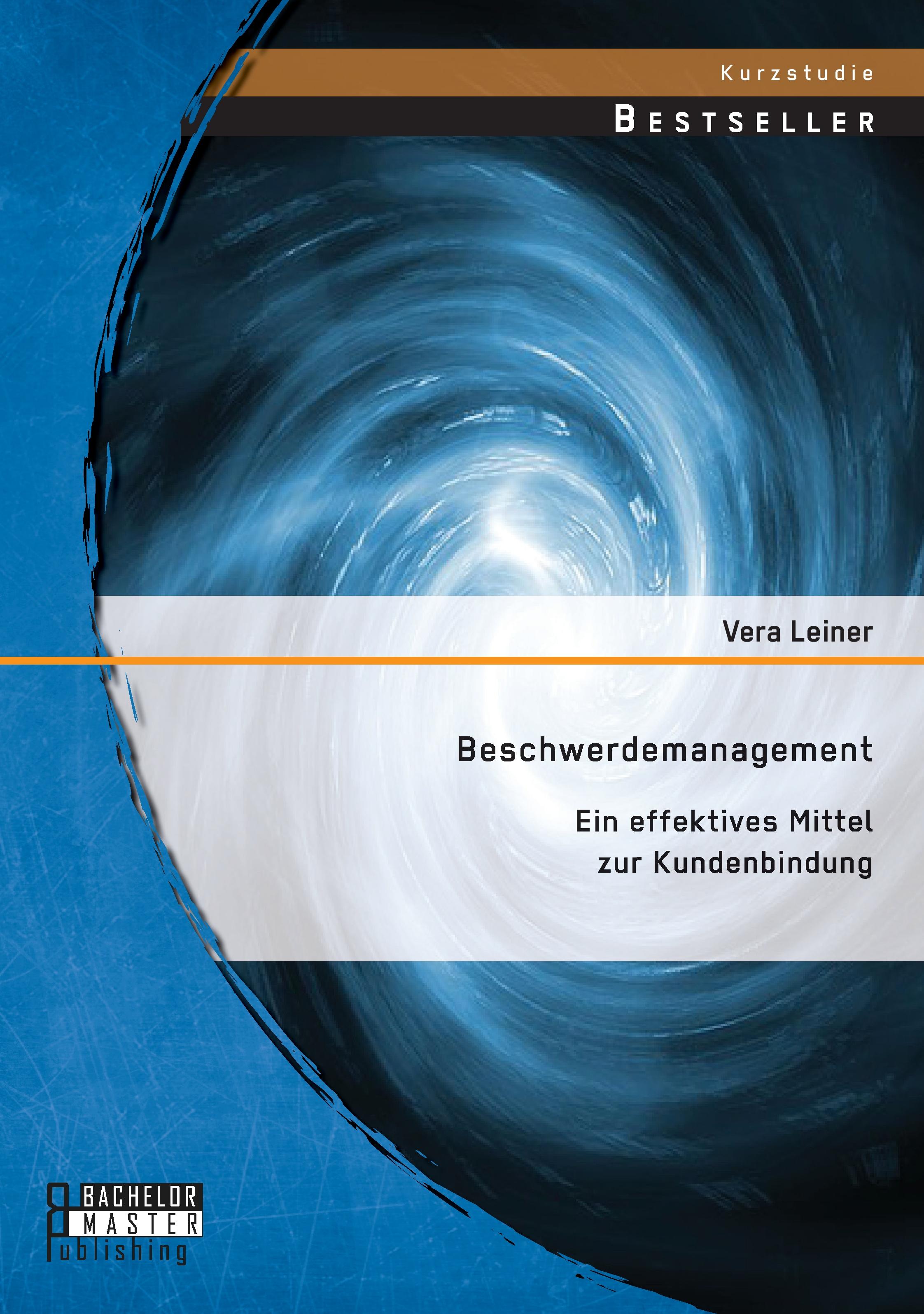 Vorderes Coverbild Beschwerdemanagement: Ein effektives Mittel zur Kundenbindung