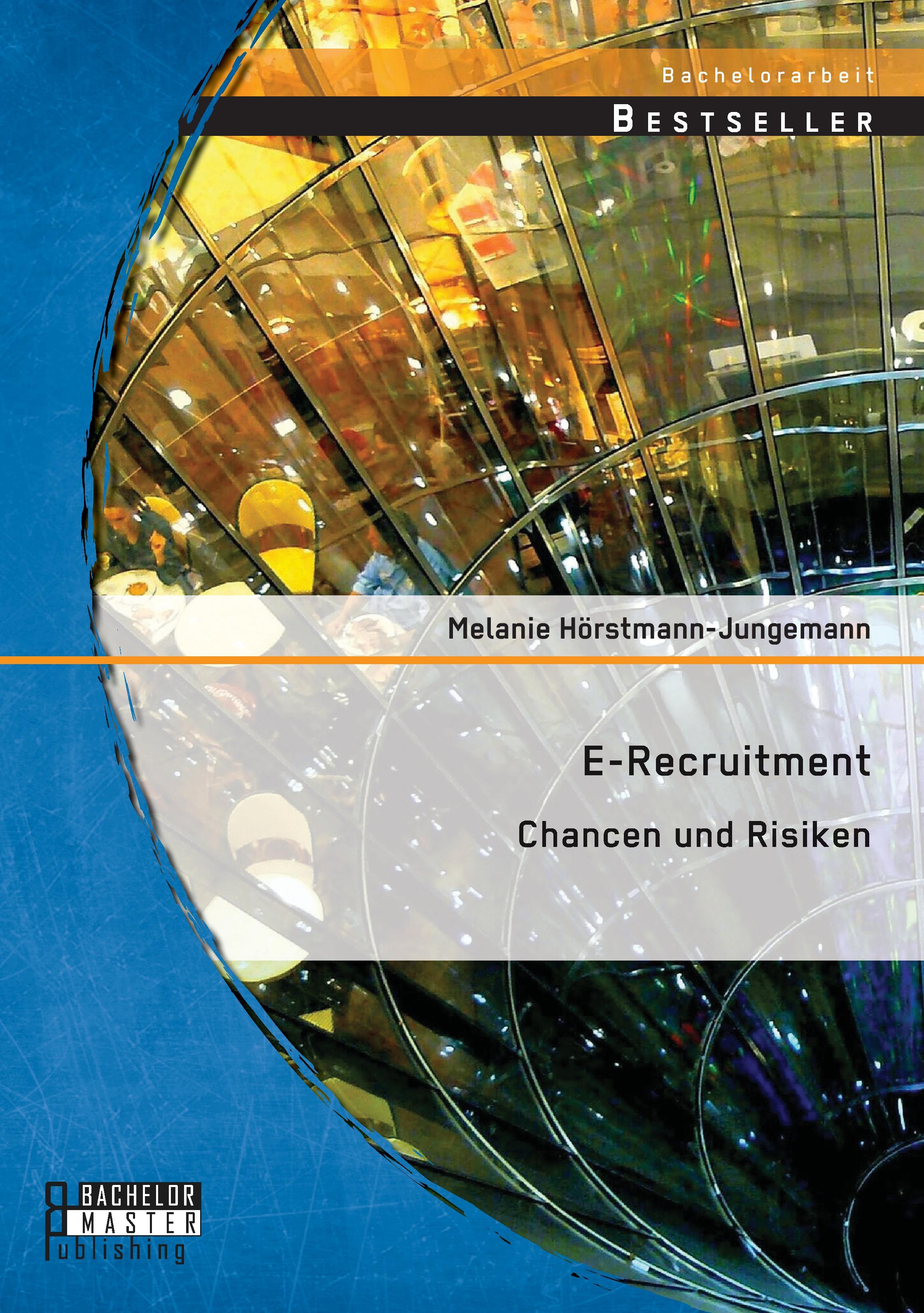 Vorderes Coverbild E-Recruitment: Chancen und Risiken