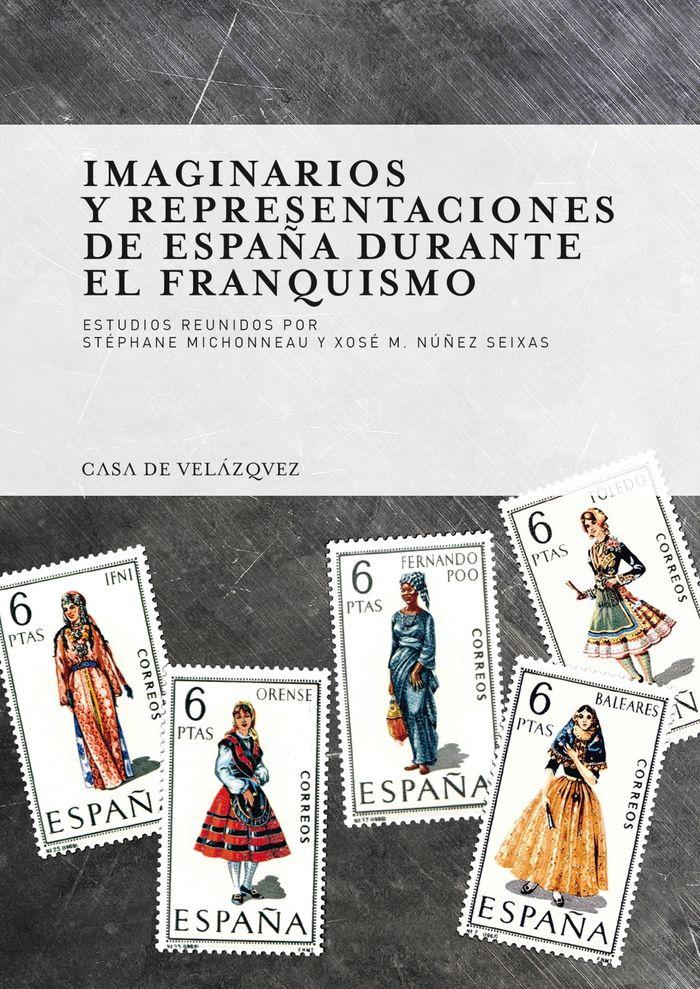 Vorderes Coverbild Imaginarios y representaciones de España durante el franquismo