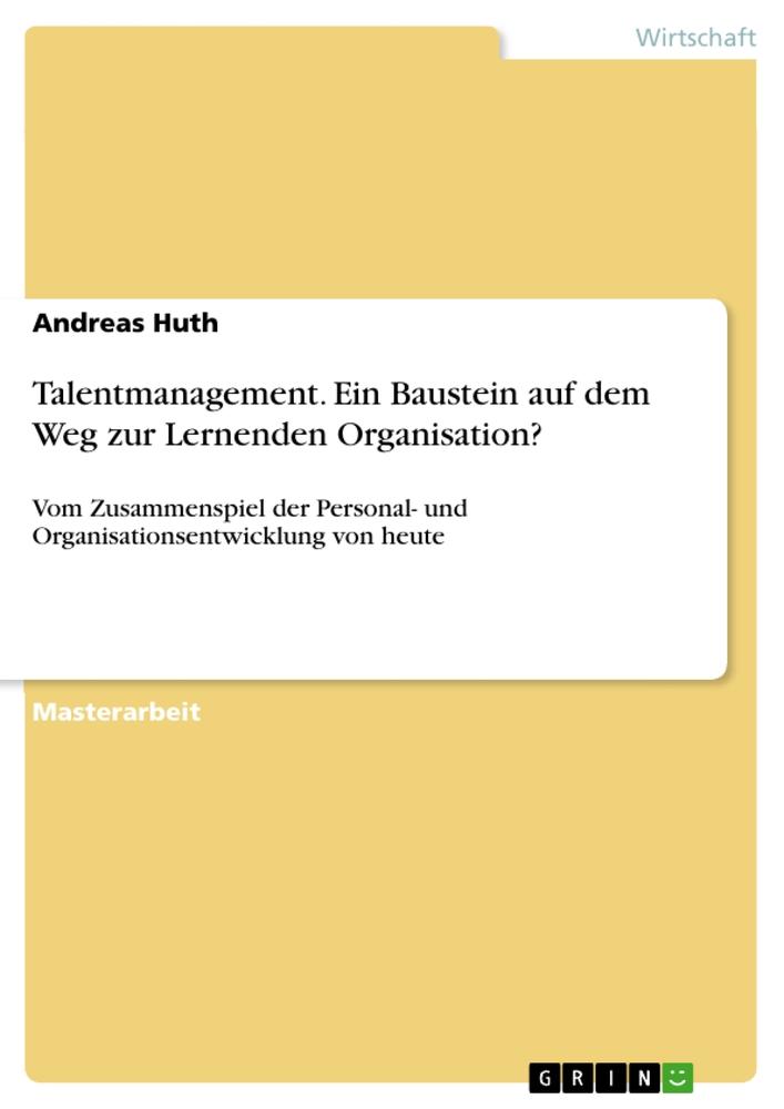 Vorderes Coverbild Talentmanagement. Ein Baustein auf dem Weg zur Lernenden Organisation?