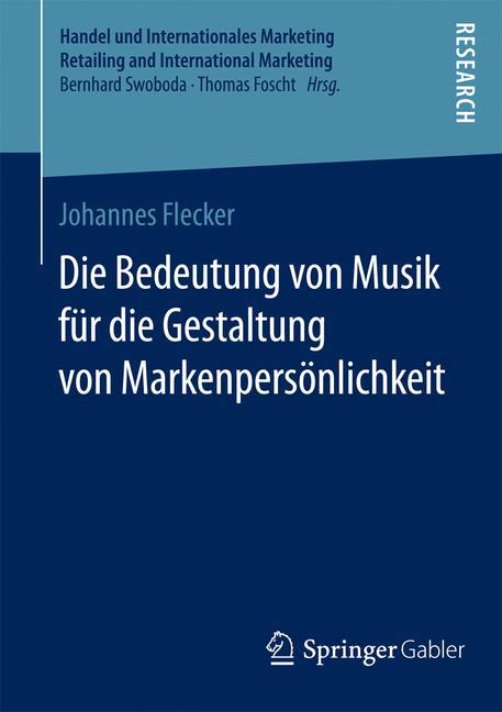 Vorderes Coverbild Die Bedeutung von Musik für die Gestaltung von Markenpersönlichkeit