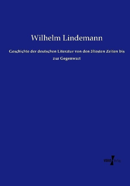 Vorderes Coverbild Geschichte der deutschen Literatur von den ältesten Zeiten bis zur Gegenwart