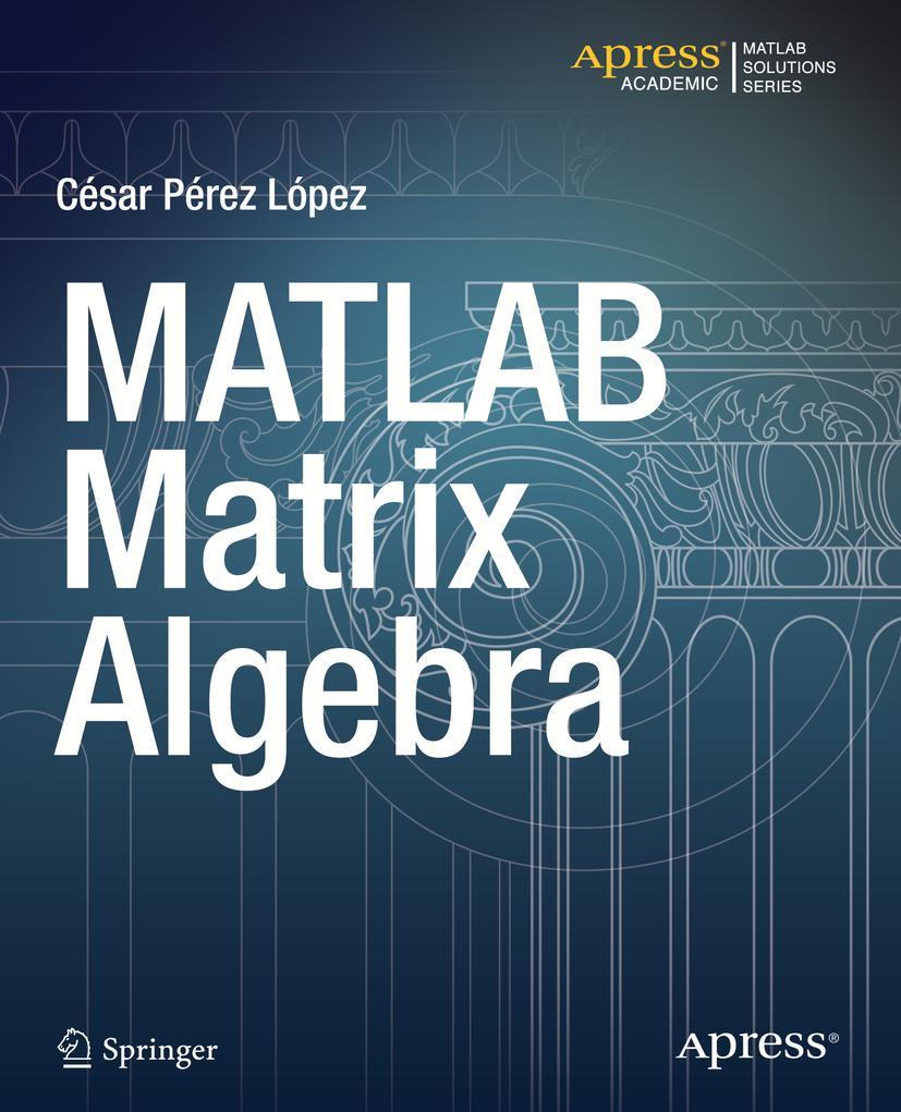 Vorderes Coverbild MATLAB Matrix Algebra