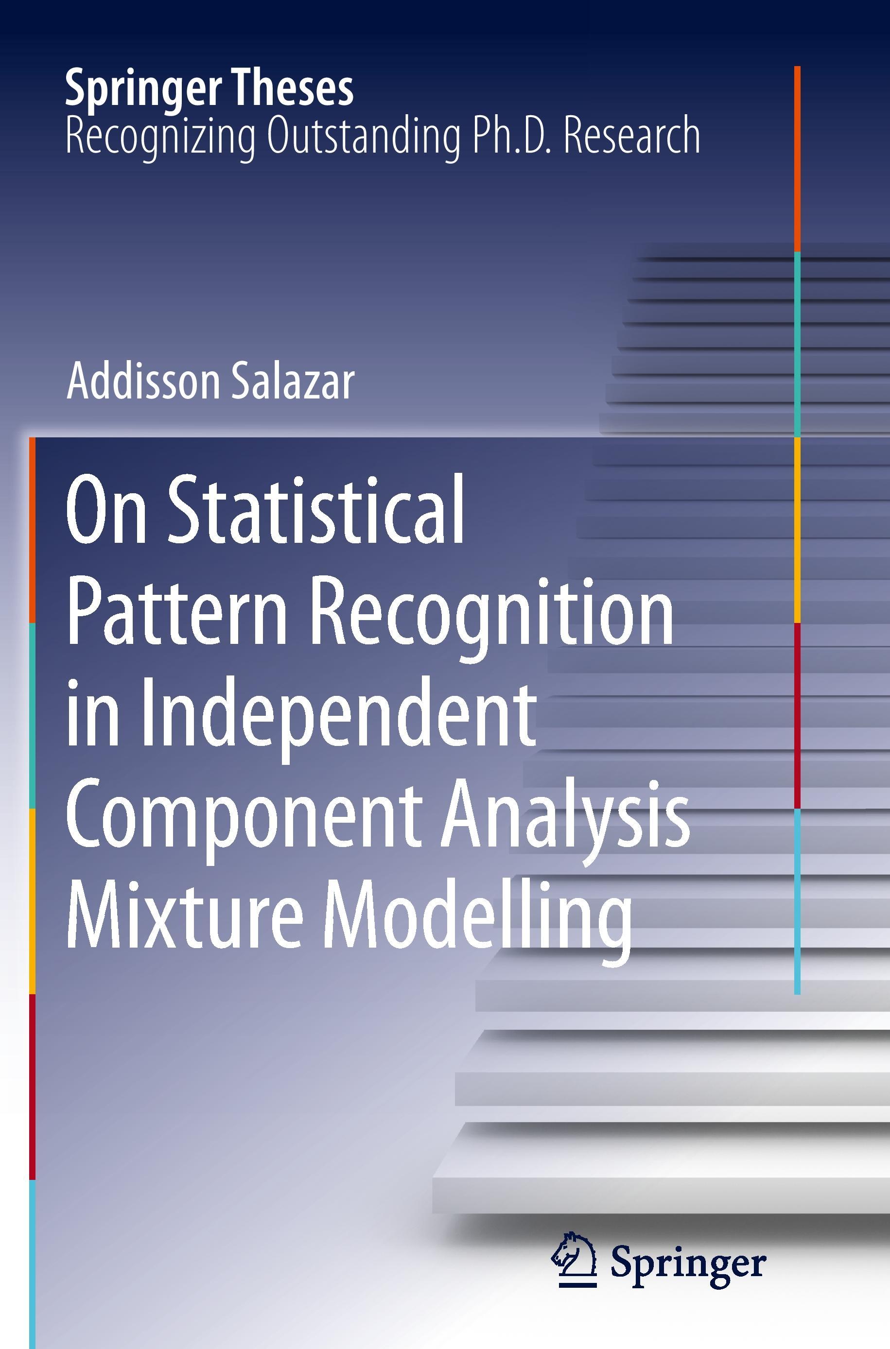 Vorderes Coverbild On Statistical Pattern Recognition in Independent Component Analysis Mixture Modelling