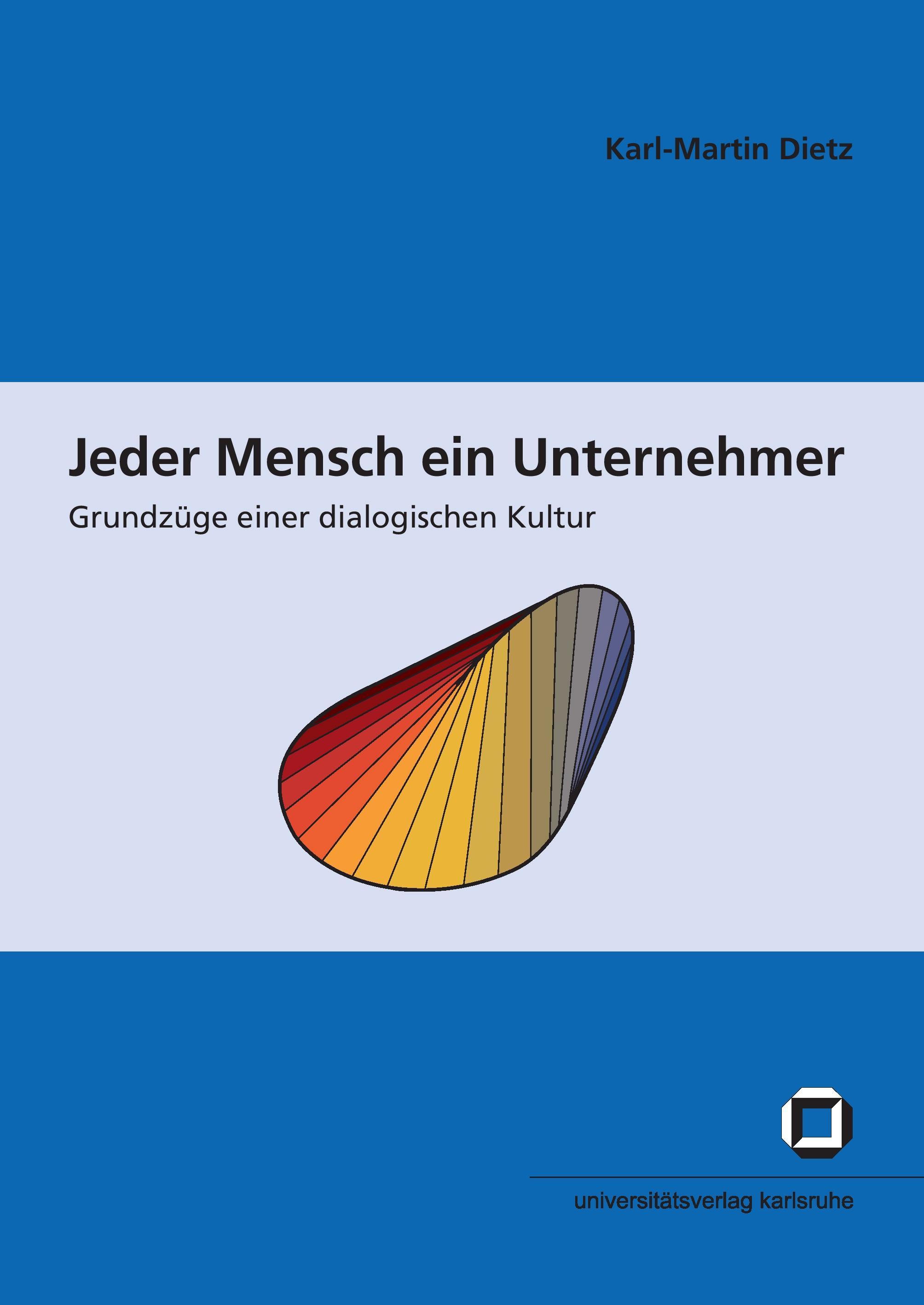 Vorderes Coverbild Jeder Mensch ein Unternehmer : Grundzüge einer dialogischen Kultur