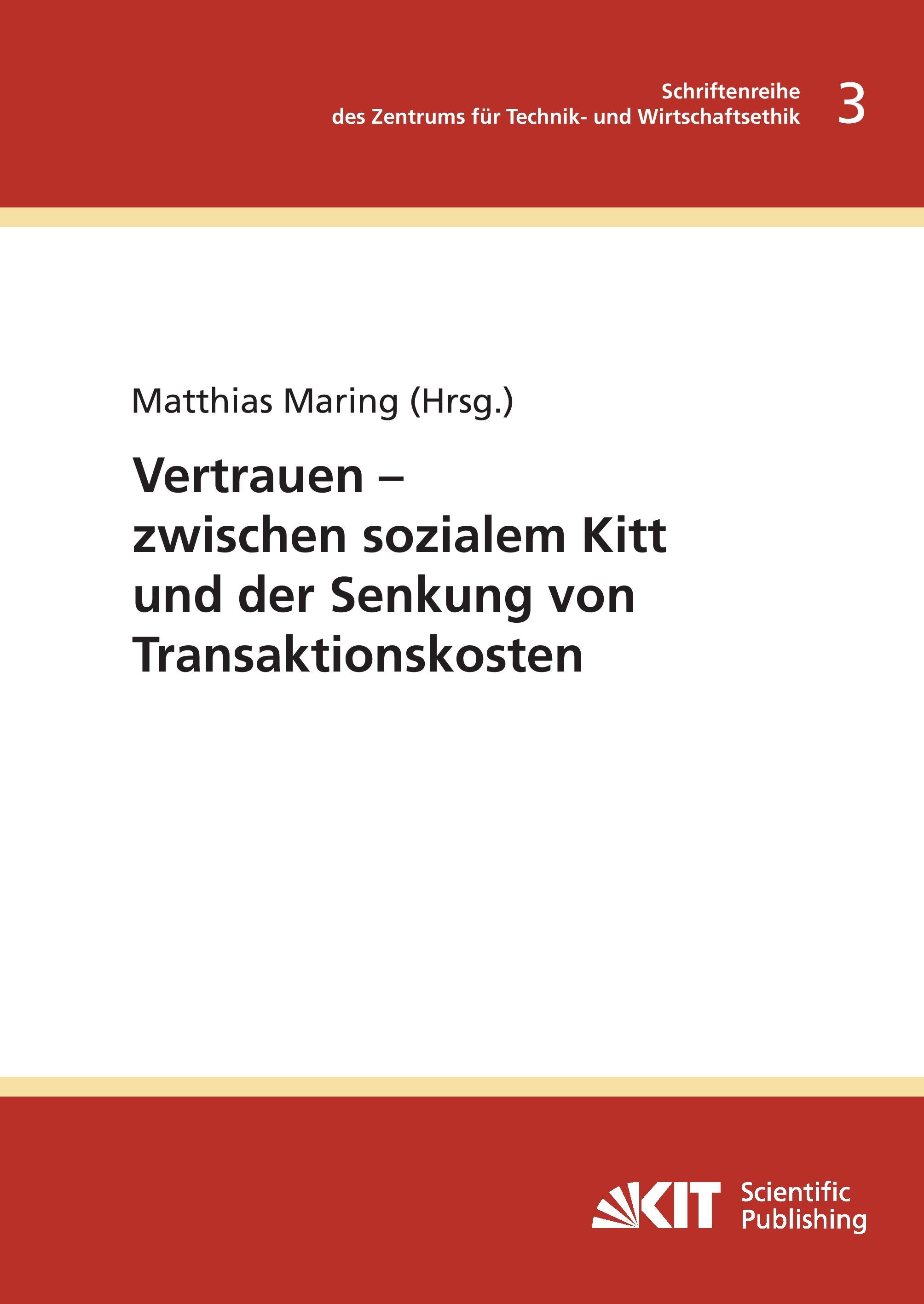 Vorderes Coverbild Vertrauen - zwischen sozialem Kitt und der Senkung von Transaktionskosten