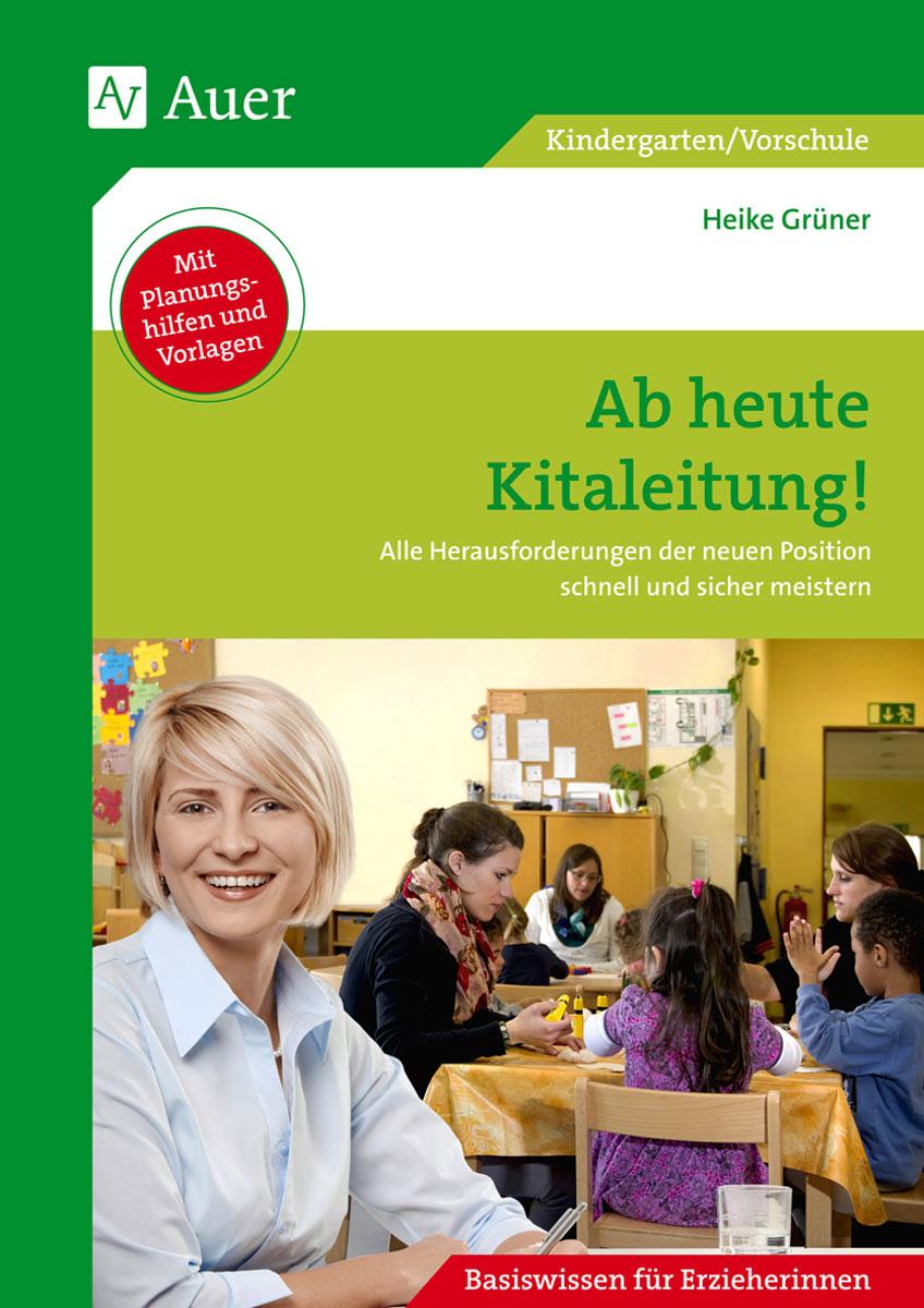 Vorderes Coverbild Ab heute Kitaleitung!