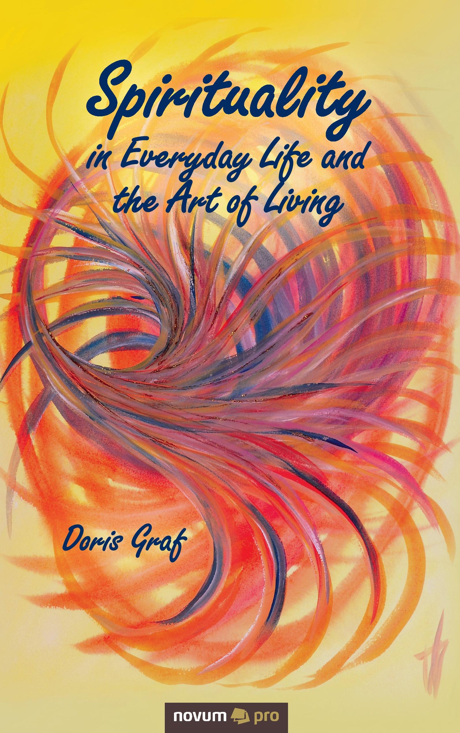 Vorderes Coverbild Spirituality in Everyday Life and the Art of Living