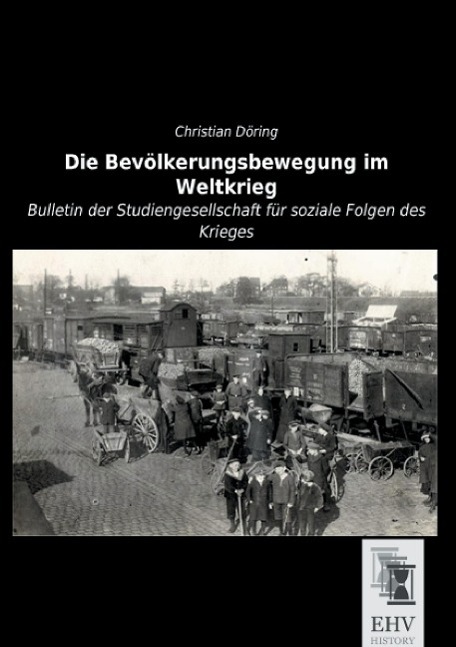 Vorderes Coverbild Die Bevölkerungsbewegung im Weltkrieg