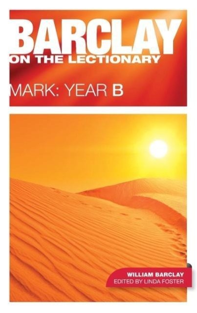 Vorderes Coverbild Barclay on the Lectionary: Mark, Year B