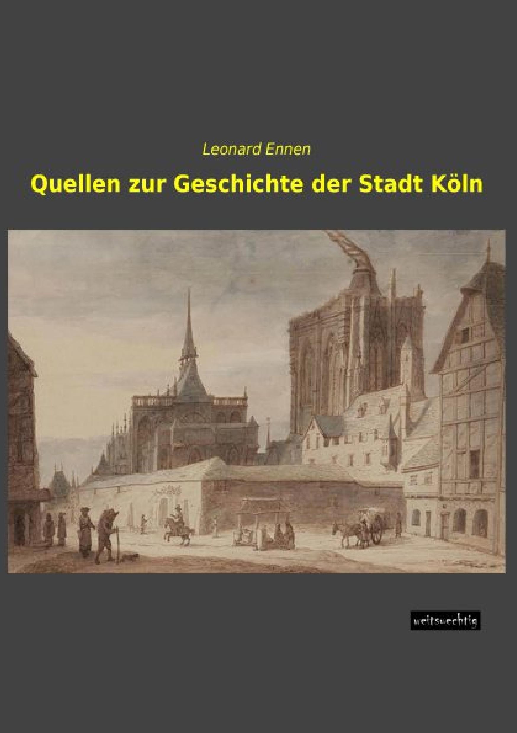 Vorderes Coverbild Quellen zur Geschichte der Stadt Köln