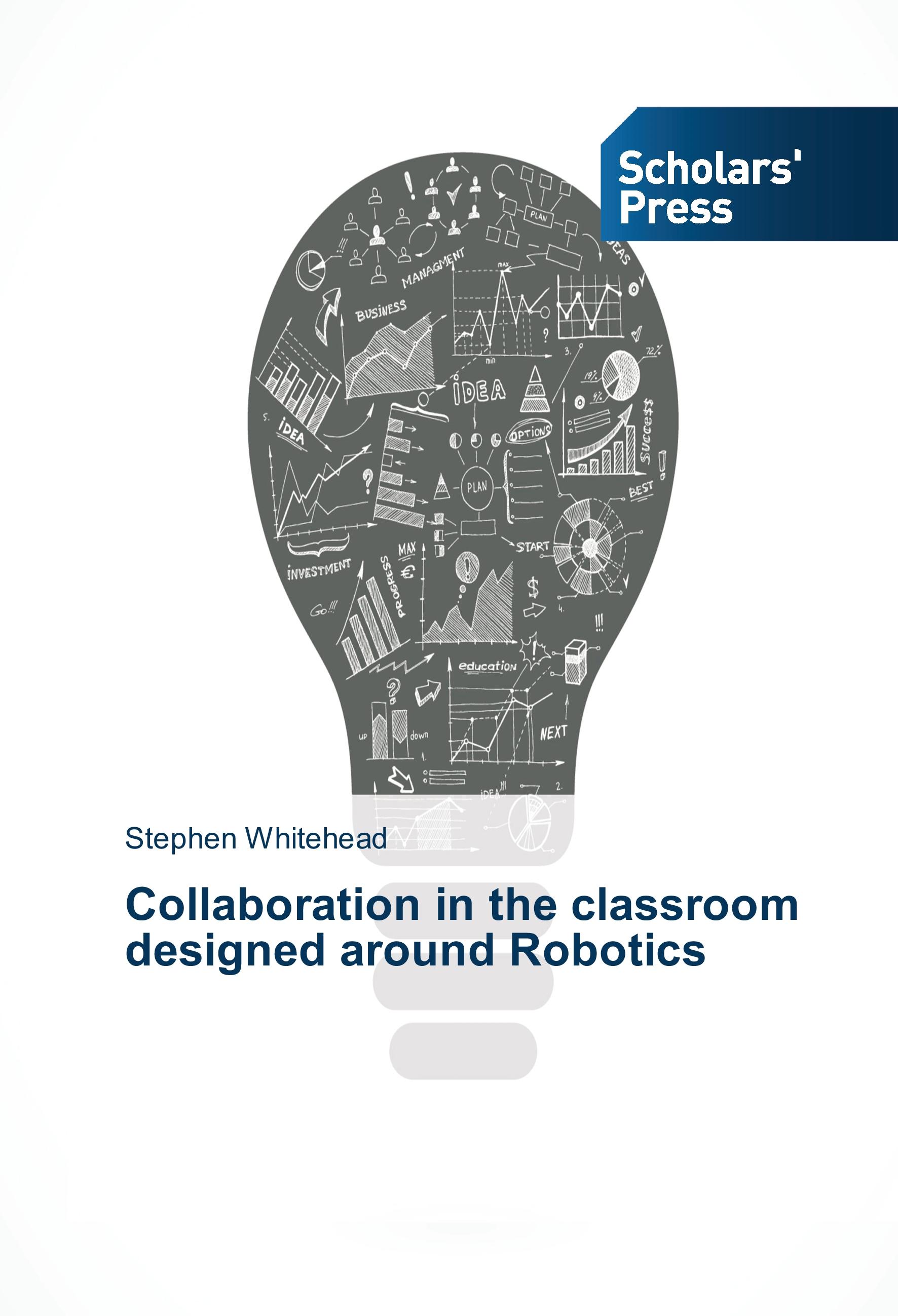 Vorderes Coverbild Collaboration in the classroom designed around Robotics