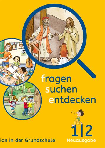 Vorderes Coverbild fragen - suchen - entdecken. Ausgabe für Bayern. Schülerbuch 1./2. Schuljahr. Religion in der Grundschule
