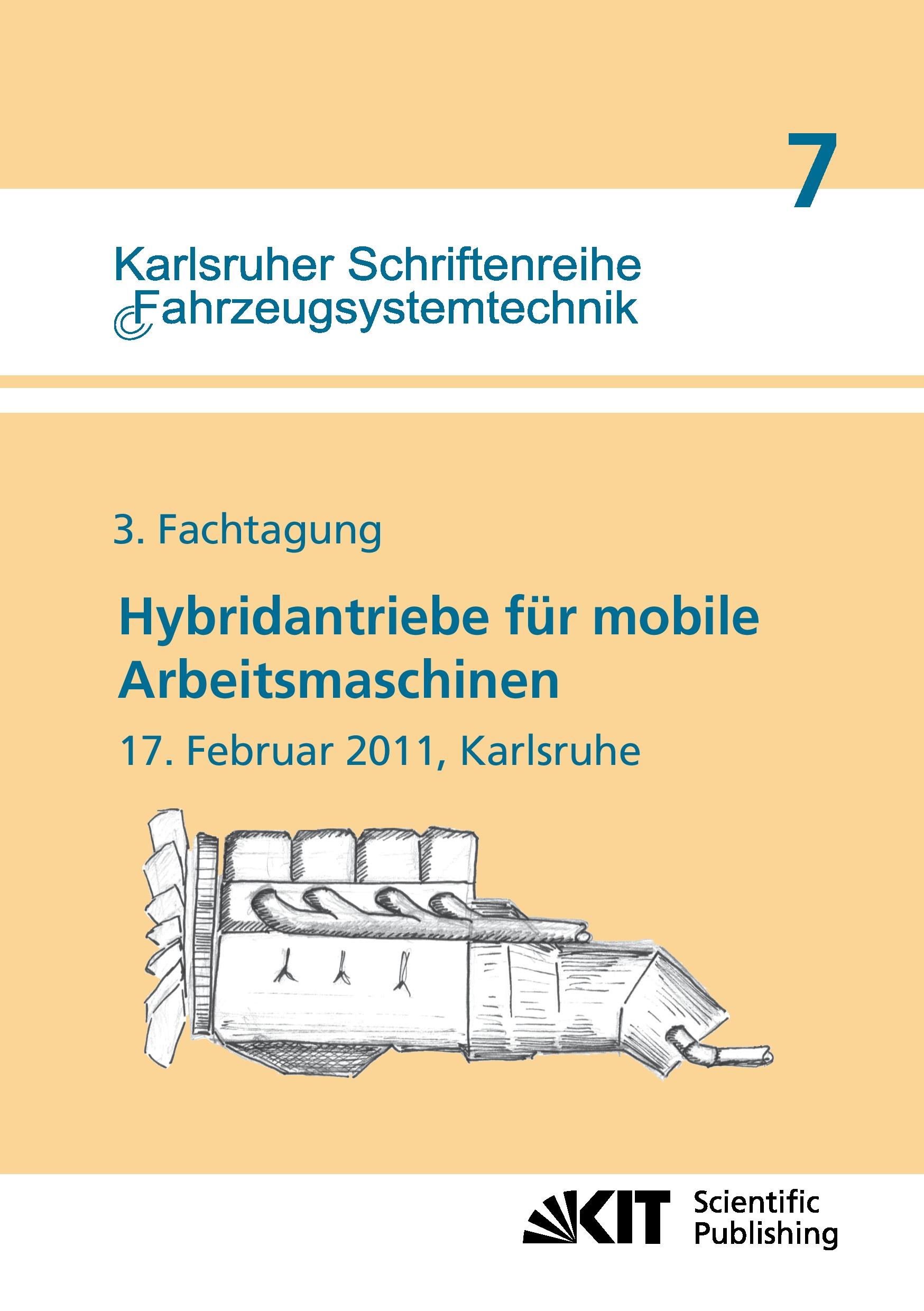 Vorderes Coverbild Hybridantriebe für mobile Arbeitsmaschinen. 3. Fachtagung des VDMA und des Karlsruher Instituts für Technologie, 17. Februar 2011, Karlsruhe