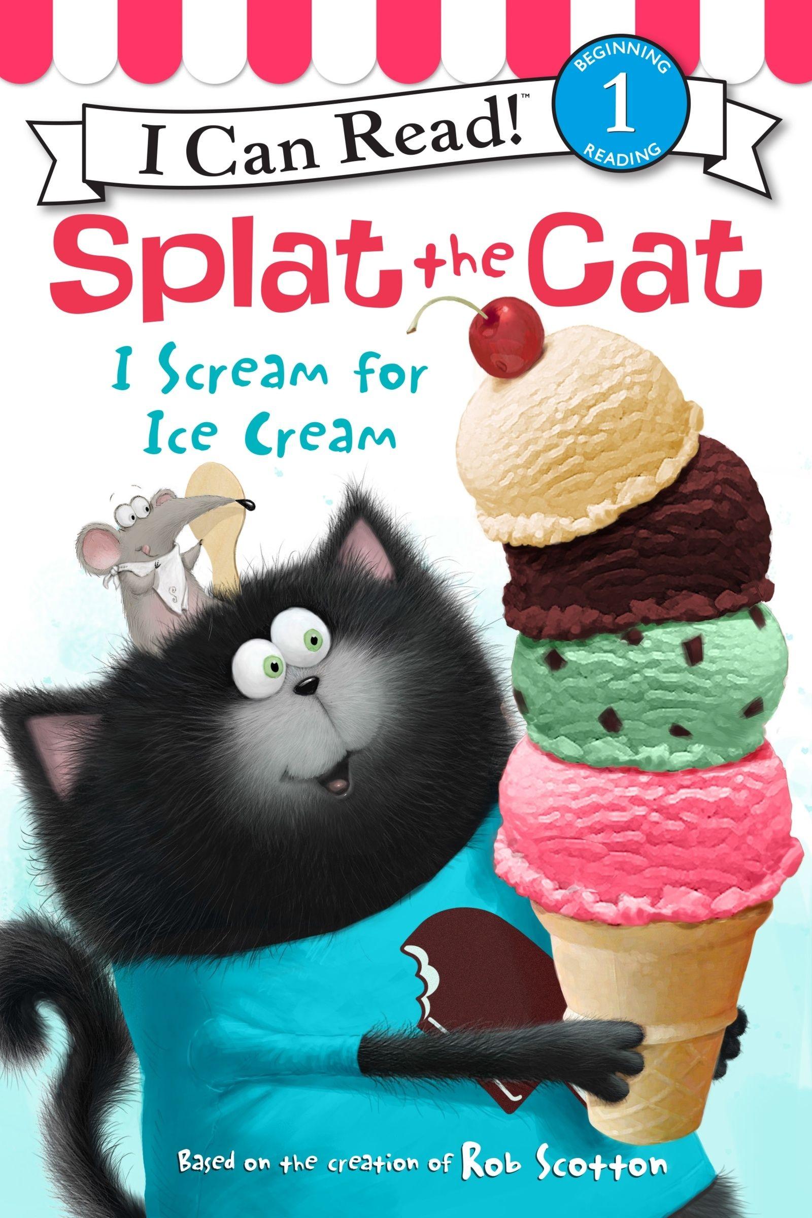 Vorderes Coverbild Splat the Cat: I Scream for Ice Cream