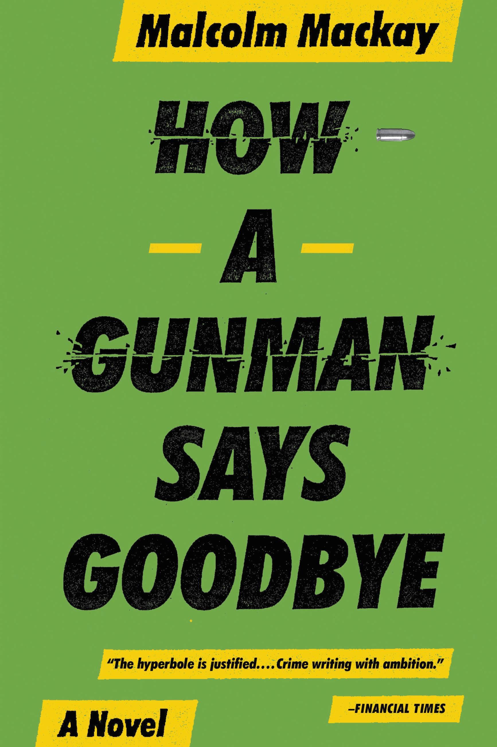 Vorderes Coverbild How a Gunman Says Goodbye