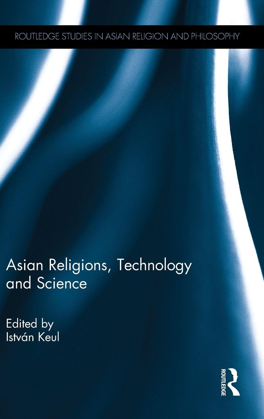 Vorderes Coverbild Asian Religions, Technology and Science