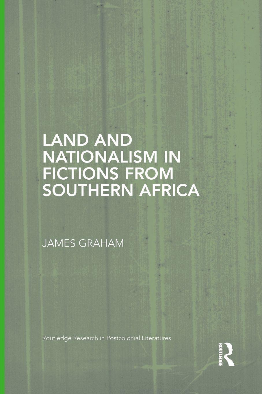 Vorderes Coverbild Land and Nationalism in Fictions from Southern Africa