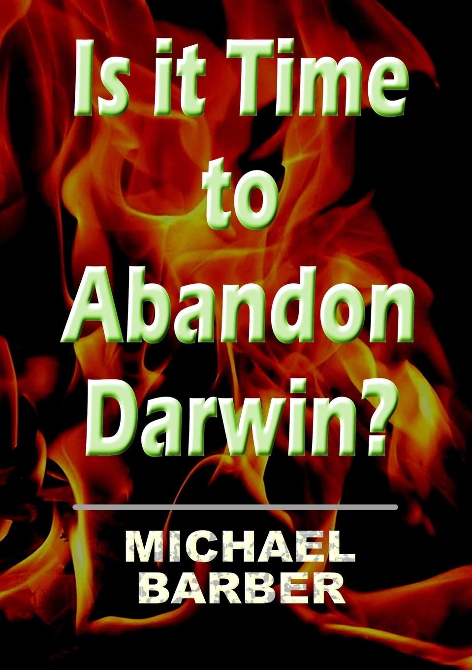 Vorderes Coverbild Is It Time to Abandon Darwin?