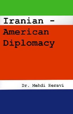 Vorderes Coverbild Iranian-American Diplomacy