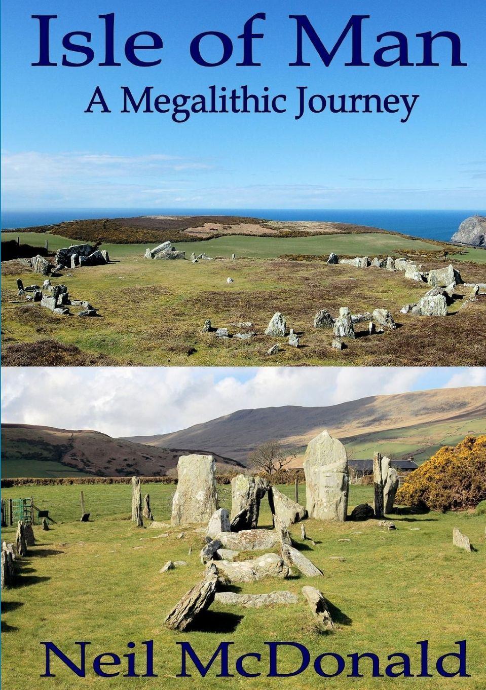 Vorderes Coverbild Isle of Man, A Megalithic Journey