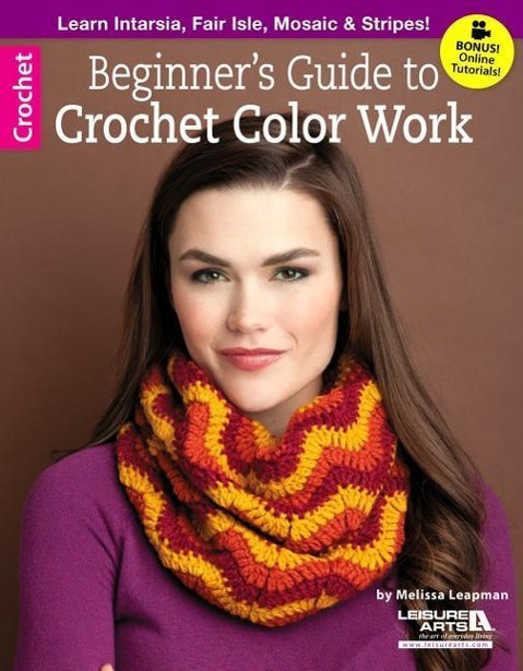 Vorderes Coverbild Beginner's Guide to Crochet Color Work