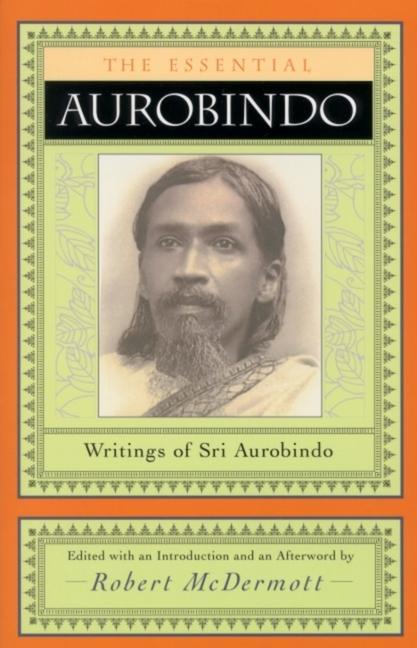 Vorderes Coverbild The Essential Aurobindo