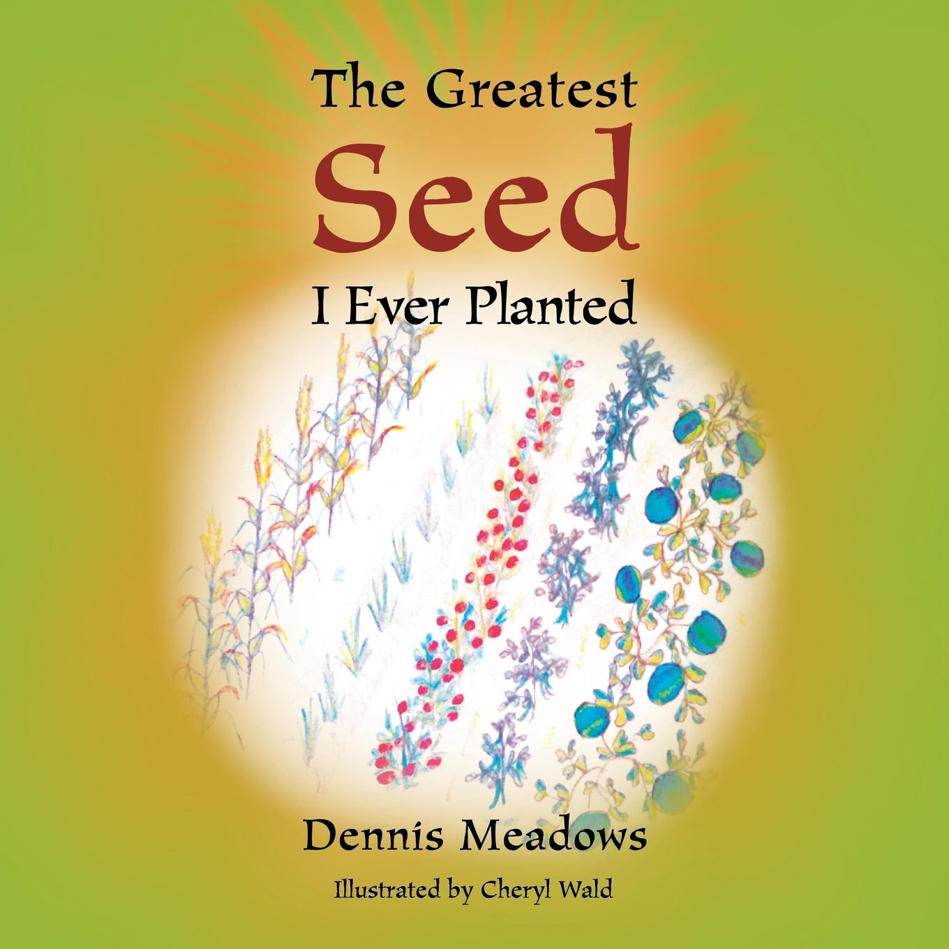 Vorderes Coverbild The Greatest Seed I Ever Planted