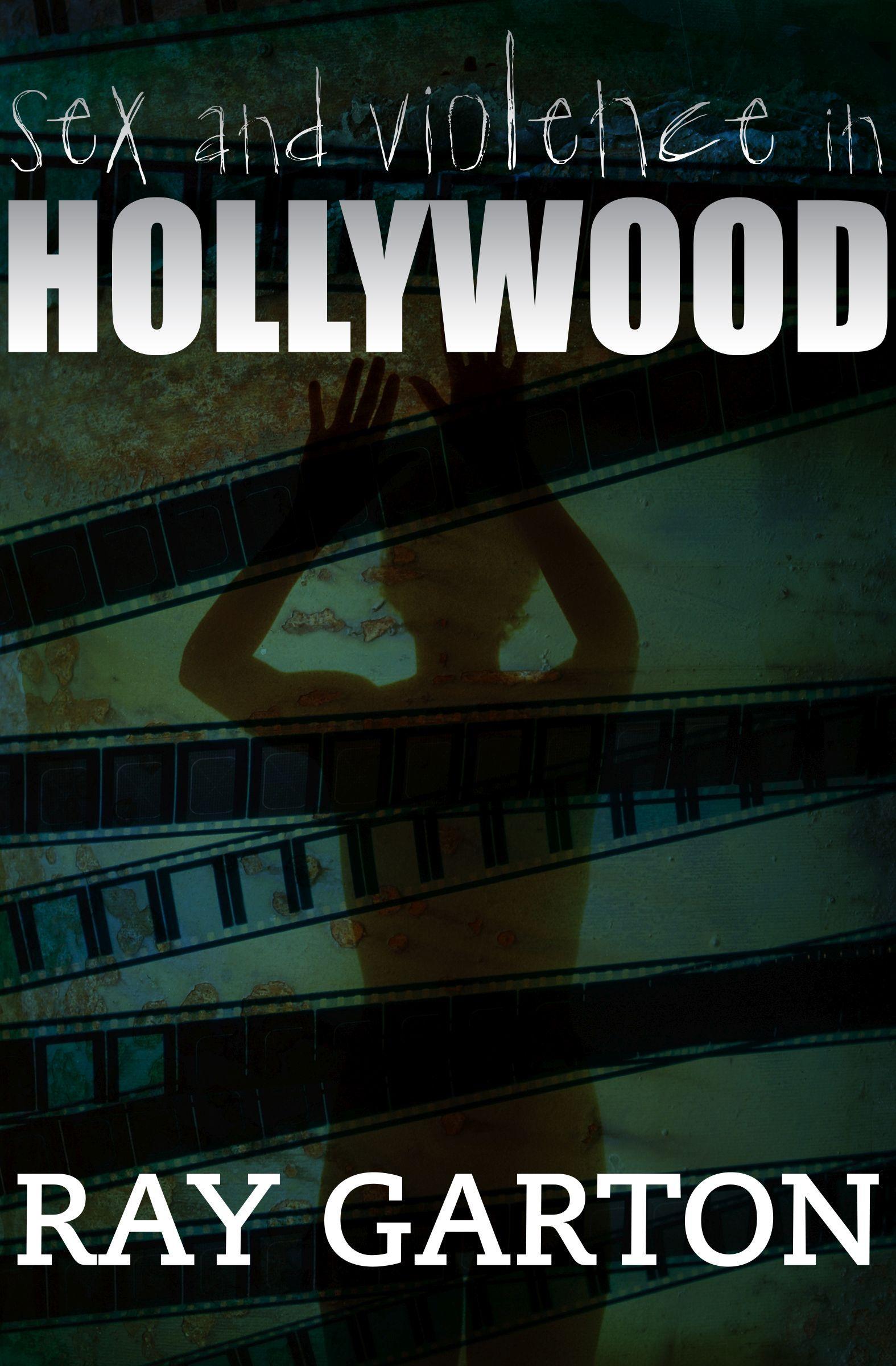 Vorderes Coverbild Sex and Violence in Hollywood