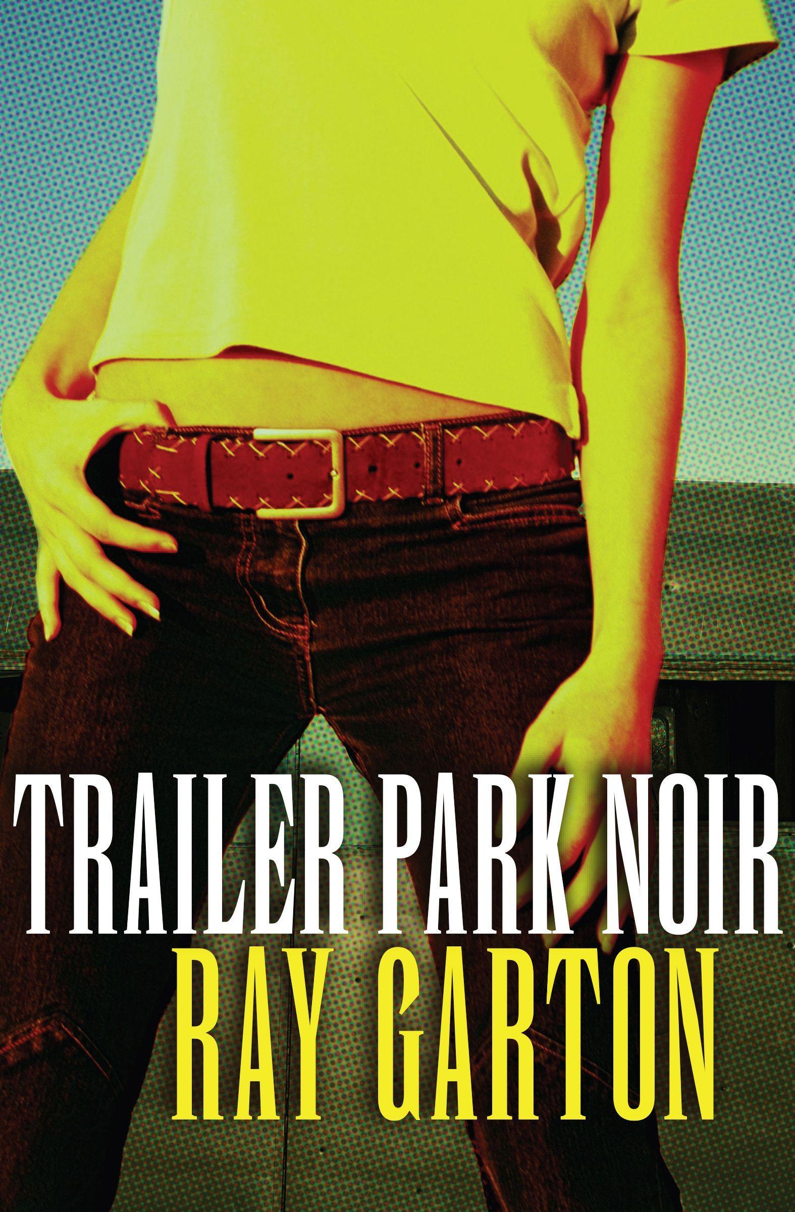 Vorderes Coverbild Trailer Park Noir