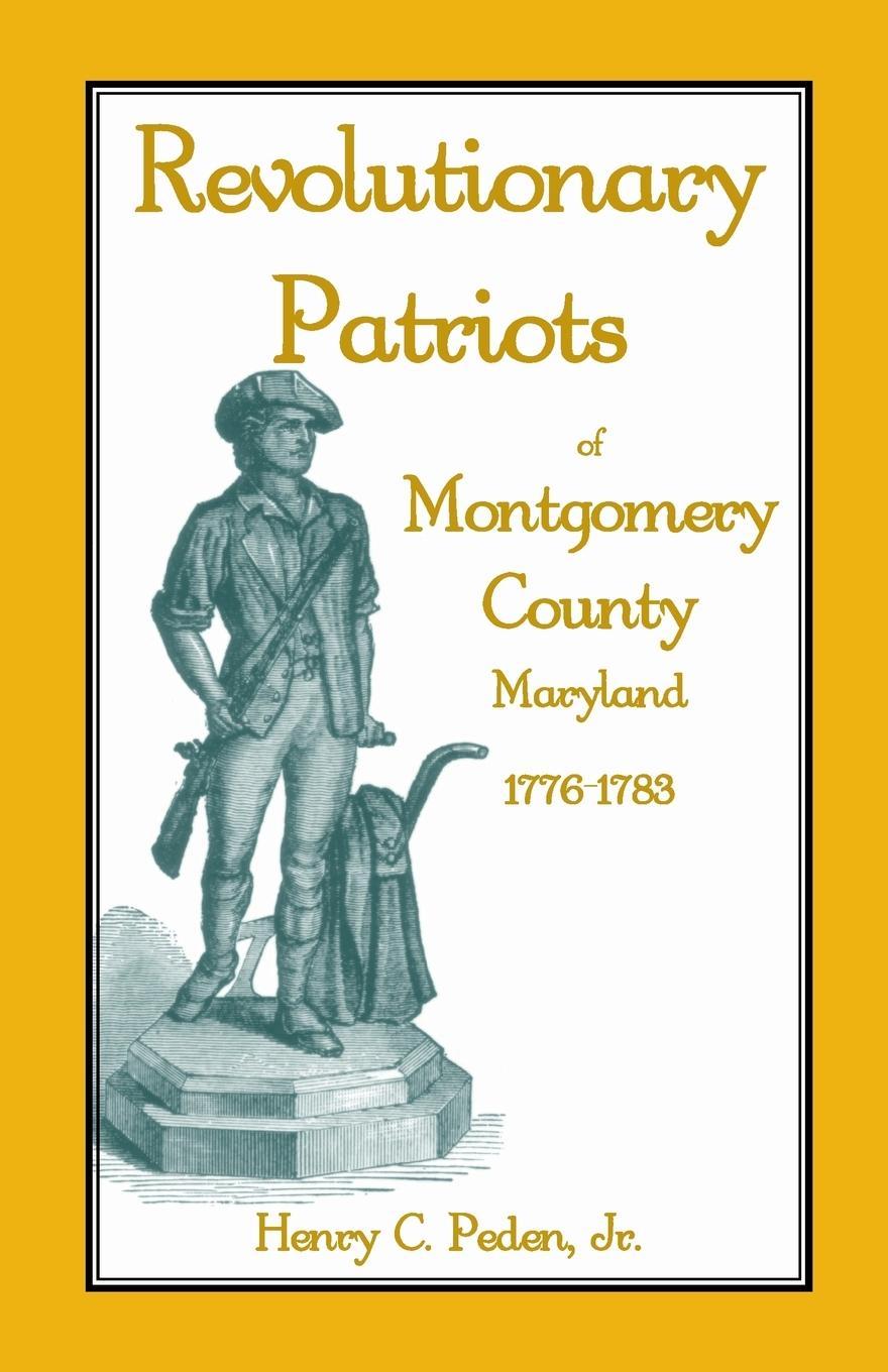 Vorderes Coverbild Revolutionary Patriots of Montgomery County, Maryland, 1776-1783