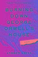 Vorderes Coverbild Burning Down George Orwell's House
