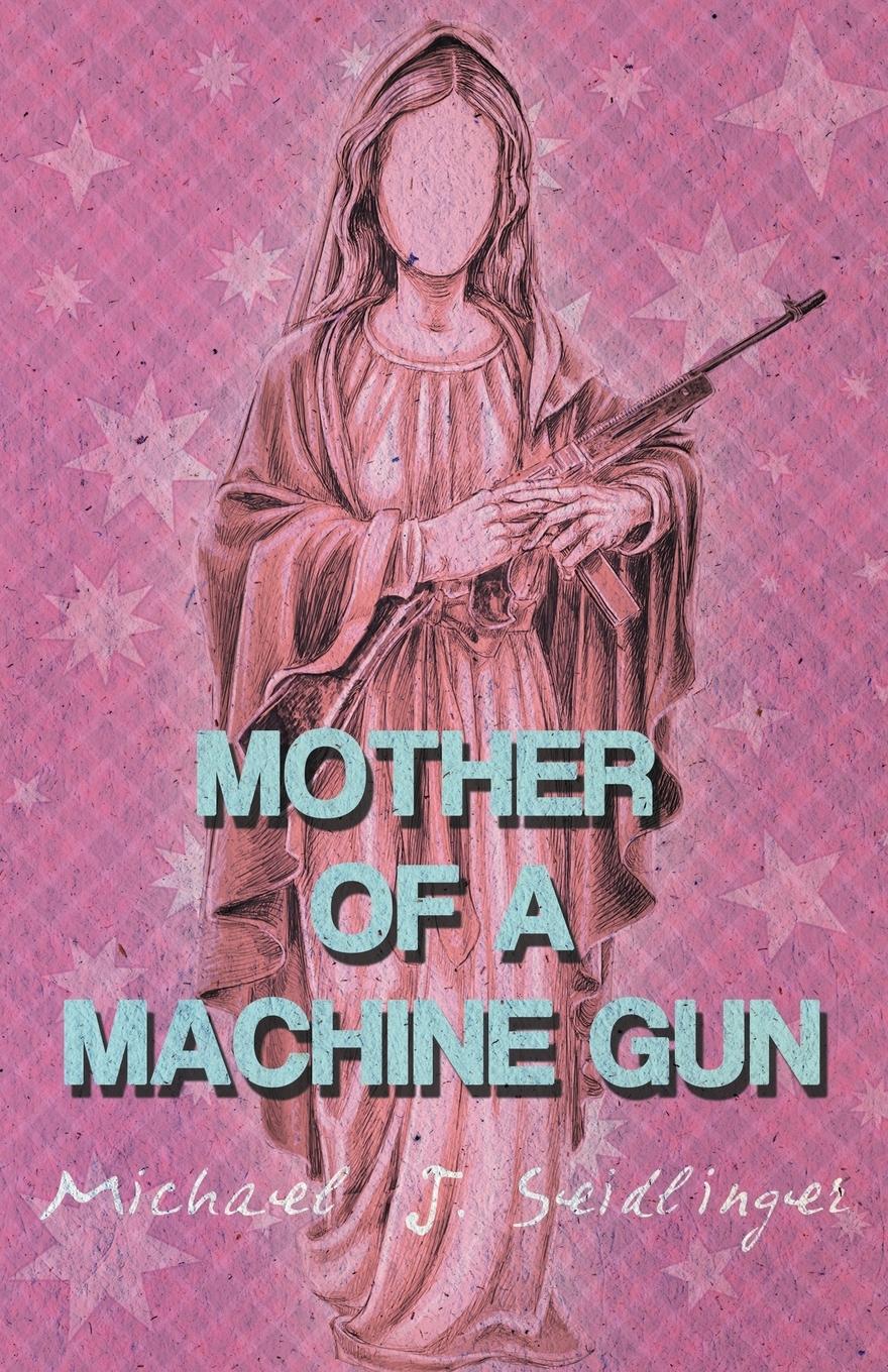 Vorderes Coverbild Mother of a Machine Gun