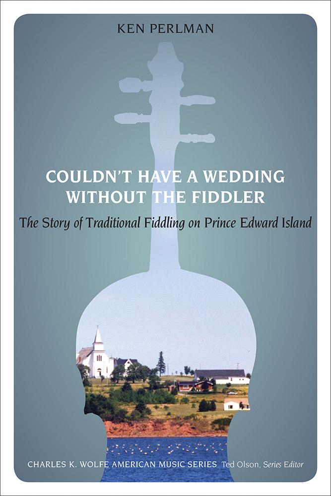 Vorderes Coverbild Couldn't Have a Wedding without the Fiddler