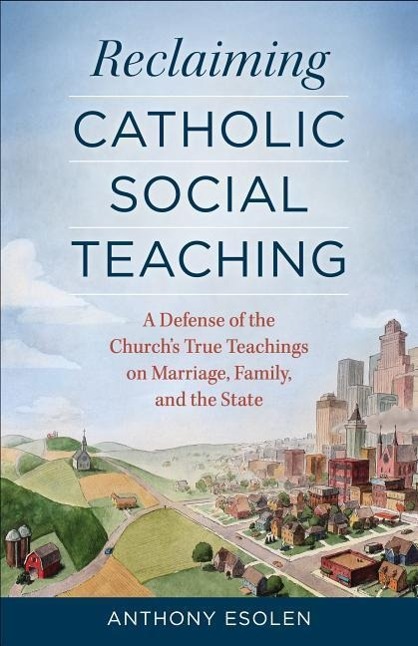 Vorderes Coverbild Reclaiming Catholic Social Teaching