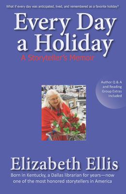 Vorderes Coverbild Every Day a Holiday: A Storyteller's Memoir