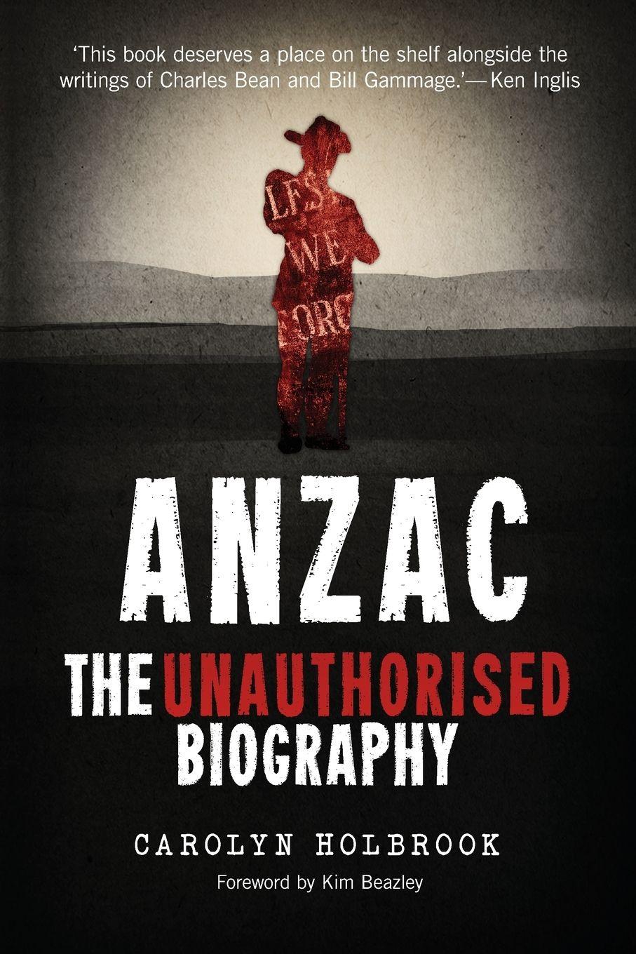 Vorderes Coverbild Anzac, The Unauthorised Biography