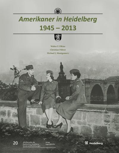 Vorderes Coverbild Amerikaner in Heidelberg 1945 - 2013