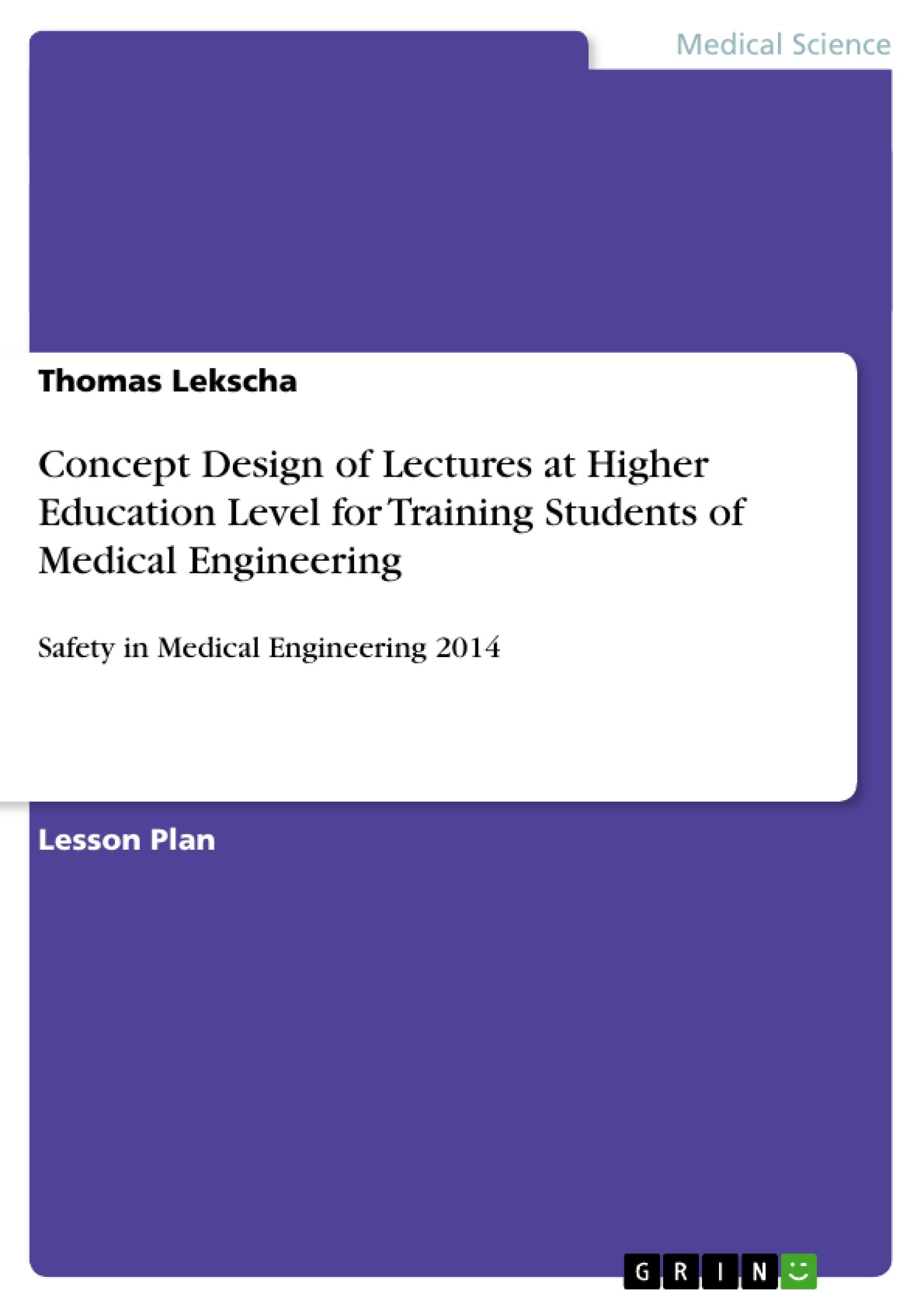 Vorderes Coverbild Concept Design of Lectures at Higher Education Level for Training Students of Medical Engineering