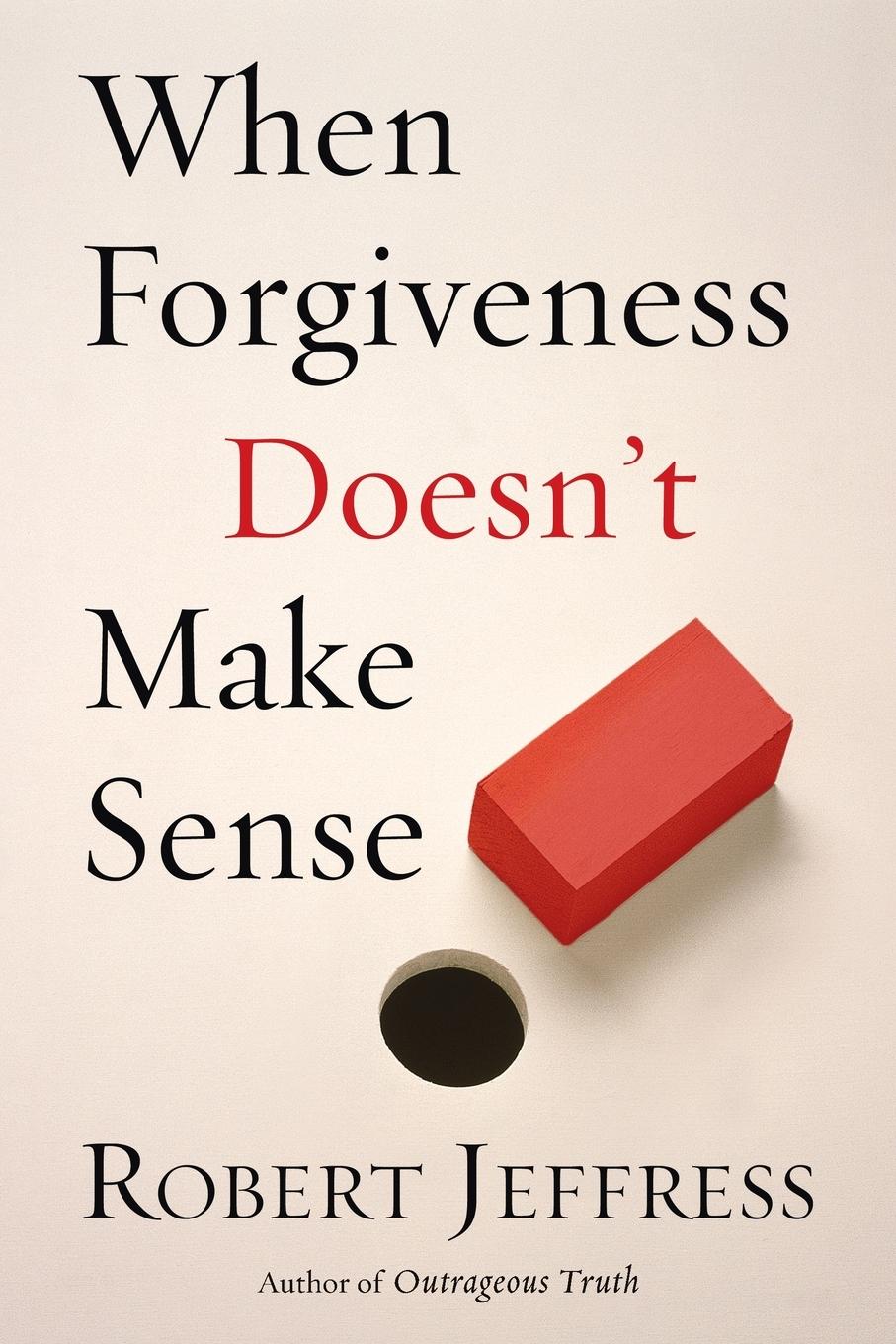 Vorderes Coverbild When Forgiveness Doesn't Make Sense