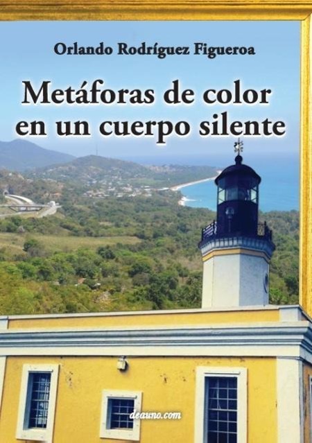 Vorderes Coverbild Metaforas de Color En Un Cuerpo Silente
