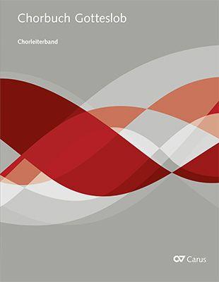 Vorderes Coverbild Chorbuch Gotteslob. Chorleiterband für Chor & Orgel