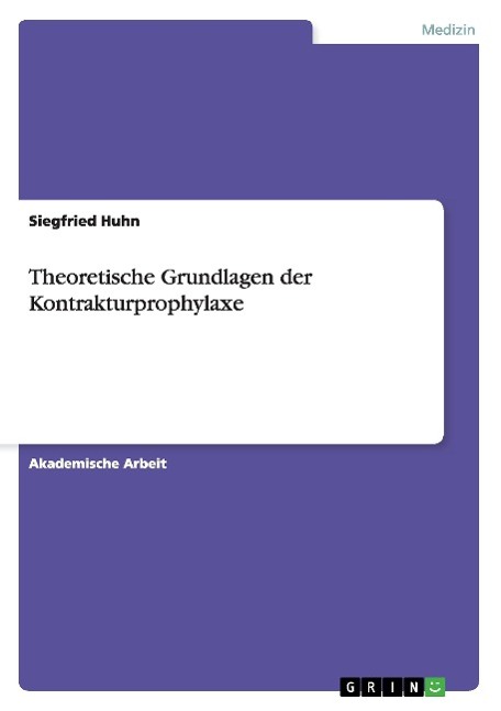 Vorderes Coverbild Theoretische Grundlagen der Kontrakturprophylaxe