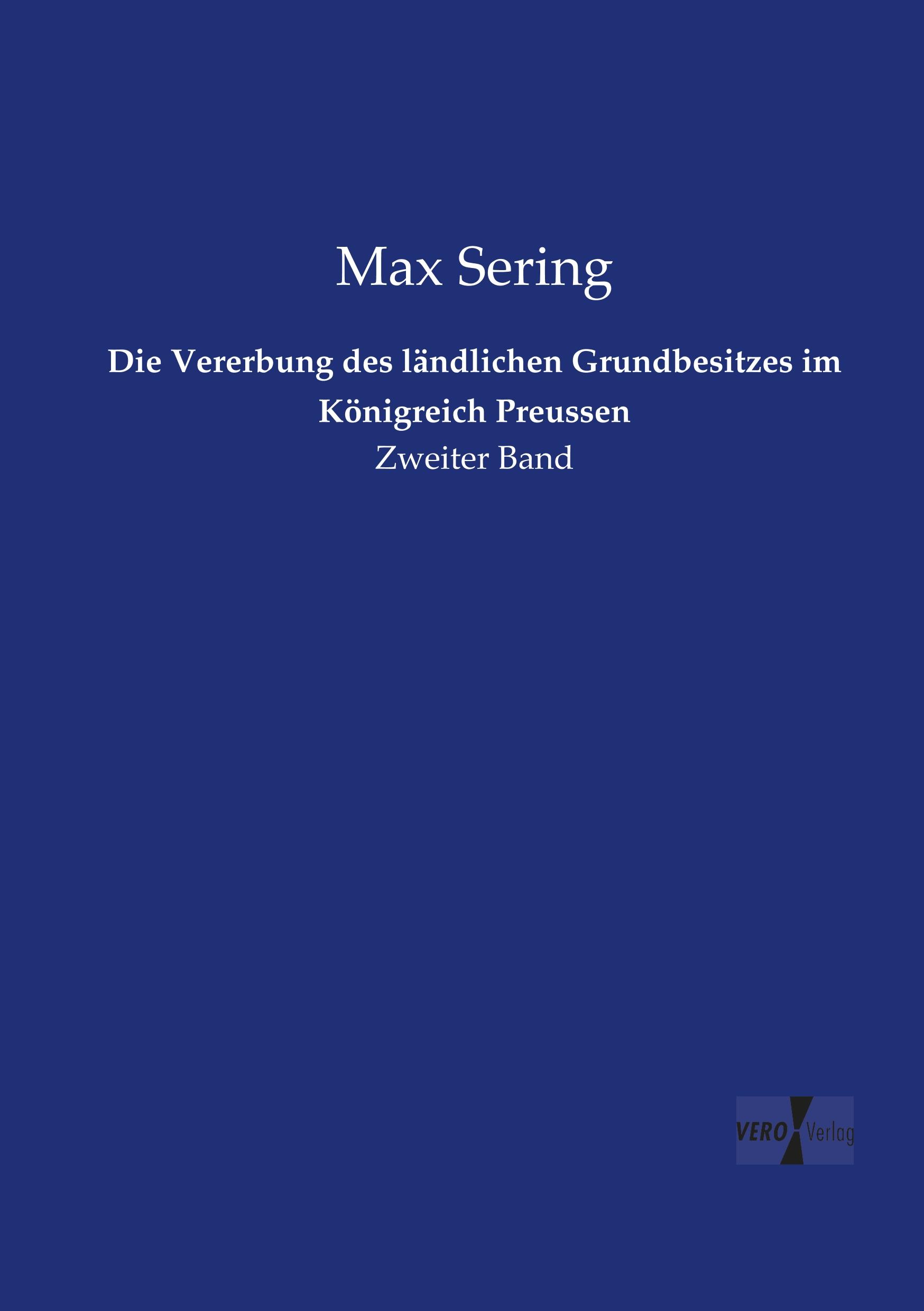 Vorderes Coverbild Die Vererbung des ländlichen Grundbesitzes im Königreich Preussen
