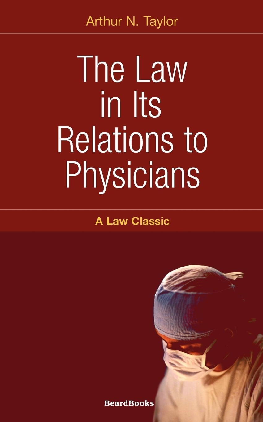 Vorderes Coverbild The Law in Its Relations to Physicians